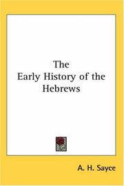 Cover of: The Early History Of The Hebrews by Archibald Henry Sayce