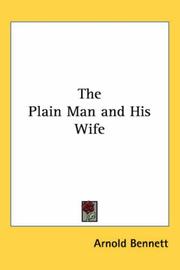 Cover of: The Plain Man and His Wife by Arnold Bennett