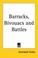 Cover of: Barracks, Bivouacs And Battles