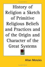 Cover of: History Of Religion A Sketch Of Primitive Religious Beliefs And Practices And Of The Origin And Character Of The Great Systems
