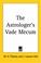 Cover of: The Astrologer's Vade Mecum