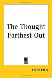 Cover of: The Thought Farthest Out by Glenn Clark