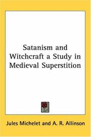 Cover of: Satanism and Witchcraft a Study in Medieval Superstition
