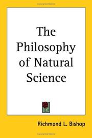 Cover of: The Philosophy of Natural Science by Richmond L. Bishop