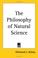 Cover of: The Philosophy of Natural Science