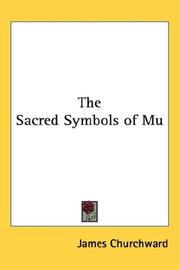 Cover of: The Sacred Symbols of Mu by James Churchward