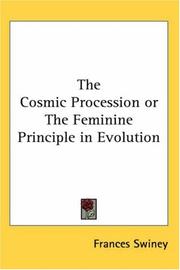 Cover of: The Cosmic Procession or The Feminine Principle in Evolution by Frances Swiney, Frances Swiney