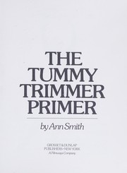 Cover of: The tummy trimmer primer