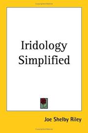 Cover of: Iridology Simplified | Joe Shelby Riley