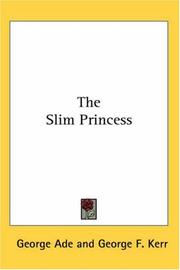 Cover of: The Slim Princess by George Ade