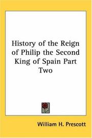 Cover of: History of the Reign of Philip the Second, King of Spain, Part 2