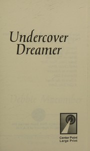 Cover of: Undercover dreamer: a vintage Debbie Macomber novel