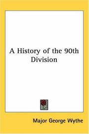 Cover of: A History of the 90th Division by George Wythe