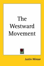 Cover of: The Westward Movement by Justin Winsor