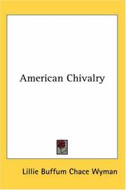 Cover of: American Chivalry by Lillie Buffum Chace Wyman