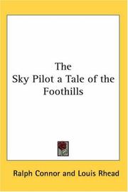 Cover of: The Sky Pilot a Tale of the Foothills