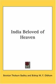 Cover of: India Beloved of Heaven | Brenton Thoburn Badley