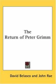 Cover of: The Return of Peter Grimm by David Belasco