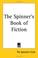 Cover of: The Spinner's Book of Fiction