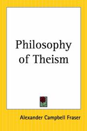 Cover of: Philosophy Of Theism by Alexander Campbell Fraser