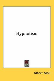 Cover of: Hypnotism by Albert Moll, Albert Moll