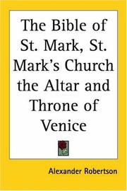 The Bible Of St. Mark, St. Mark's Church The Altar And Throne Of Venice by Alexander Robertson