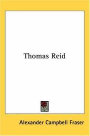 Cover of: Thomas Reid by Alexander Campbell Fraser, Alexander Campbell Fraser