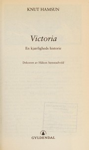 Cover of: Victoria en kjaerligheds historie. by Knut Hamsun