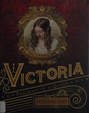 Cover of: Victoria: portrait of a queen