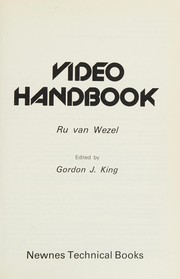 Cover of: Video Handbook by Ru Van Wezel, Gordon J. King