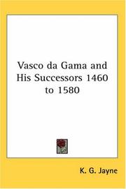 Cover of: Vasco Da Gama And His Successors 1460 To 1580 by K. G. Jayne, K. G. Jayne