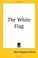 Cover of: The White Flag