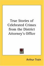 Cover of: True Stories of Celebrated Crimes from the District Attorney's Office