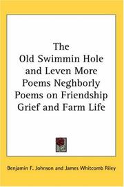 Cover of: The Old Swimmin Hole and Leven More Poems Neghborly Poems on Friendship Grief and Farm Life