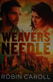 Cover of: Weaver's Needle by Robin Caroll