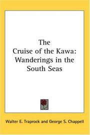 Cover of: The Cruise of the Kawa by George Shepard Chappell, George S. Chappell