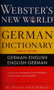 Cover of: Webster's new world German dictionary: German-English, English-German