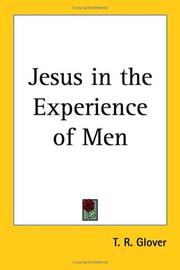 Cover of: Jesus in the Experience of Men by Terrot Reaveley Glover