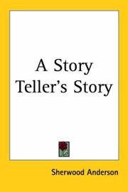 Cover of: A Story Teller's Story by Sherwood Anderson
