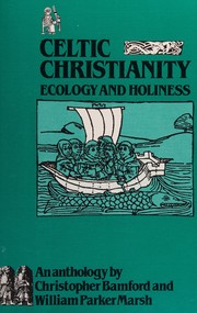 Cover of: Celtic Christianity: ecology and holiness