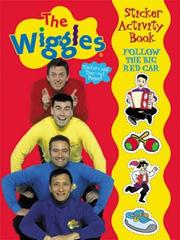 Cover of: Follow the Big Red Car Wiggles Sticker Activity Book by Modern Publishing