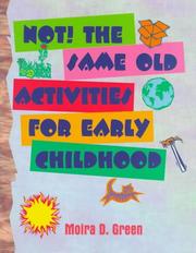 Cover of: Not! the same old activities for early childhood