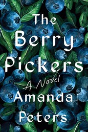 Cover of: Berry Pickers by Amanda Peters