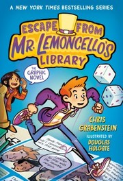 Cover of: Escape from Mr. Lemoncellos Library, the Graphic Novel by Chris Grabenstein, Douglas Holgate