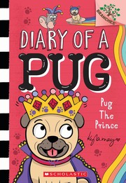 Cover of: PUG the PRINCE : a Branches Book: A Branches Book