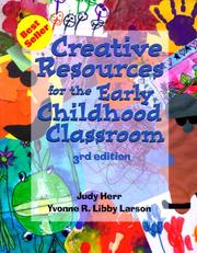 Cover of: Creative resources for the early childhood classroom