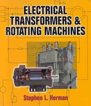 Cover of: Electrical transformers and rotating machines by Stephen L. Herman, Stephen L. Herman