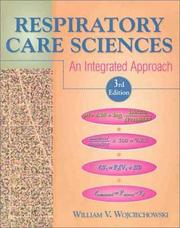 Cover of: Respiratory Care Sciences by William V. Wojciechowski