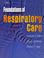 Cover of: Foundations of Respiratory Care