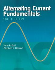 Cover of: Alternating Current Fundamentals by John R. Duff, Stephen L. Herman, John R. Duff, Stephen L. Herman
